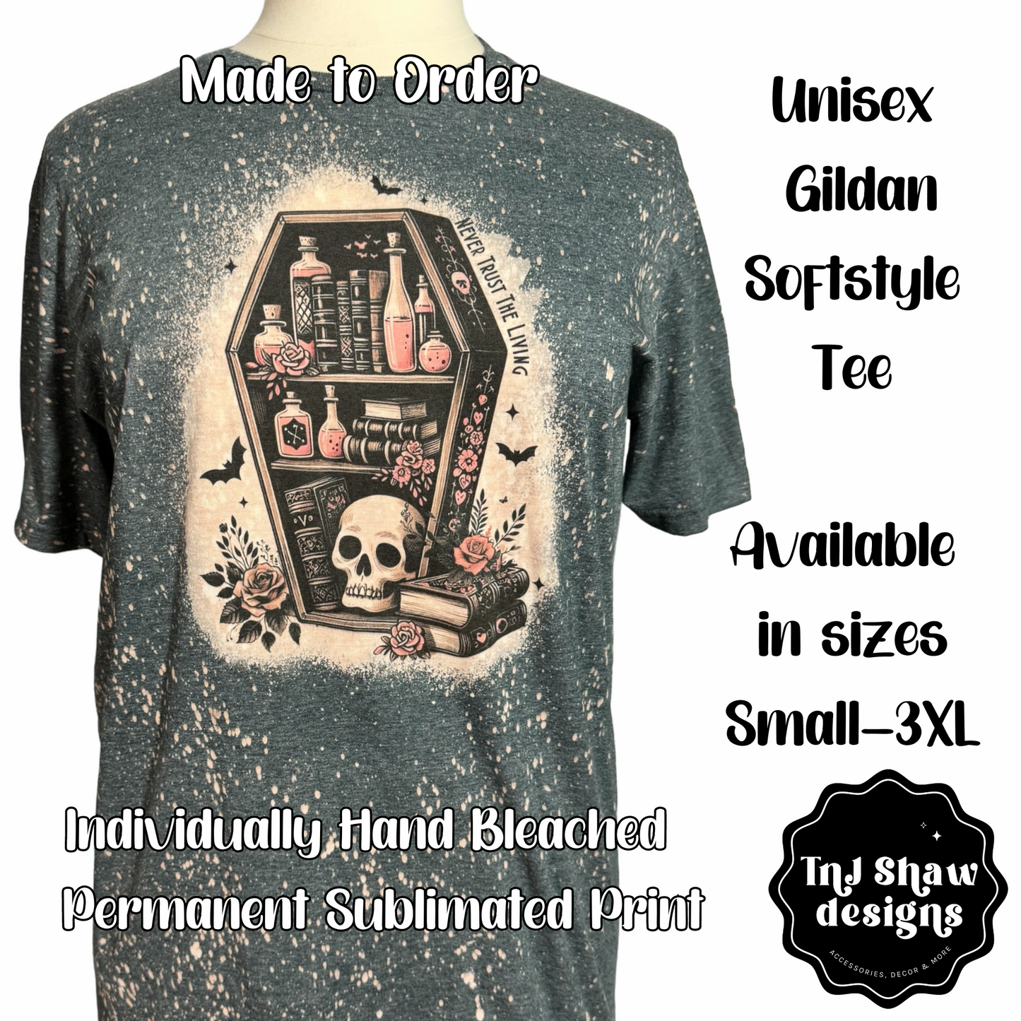 Halloween Unisex Tee - Never Trust the Living - Bleached Tye Dye Effect