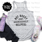 Not Bossy Just Aggressively Helpful Racerback Tank