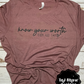 Know Your Worth Then Add Tax Tee