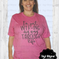 I'm Just WTF-ING My Way Through Life Tee