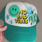 Trucker Hat - No Bad Vibes